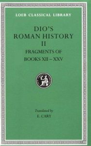 Roman History, II, Fragments of Books 12-35 and of Uncertain Reference