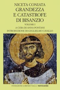 Grandezza e catastrofe di Bisanzio. Testo greco a fronte