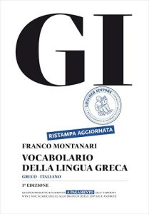 GI. Vocabolario della lingua greca. Con la guida all’uso e lessico di base. Con CD-ROM. Con aggiornamento online