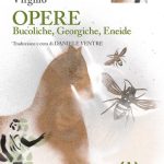 Opere: Bucoliche, Georgiche, Eneide. Ediz. integrale